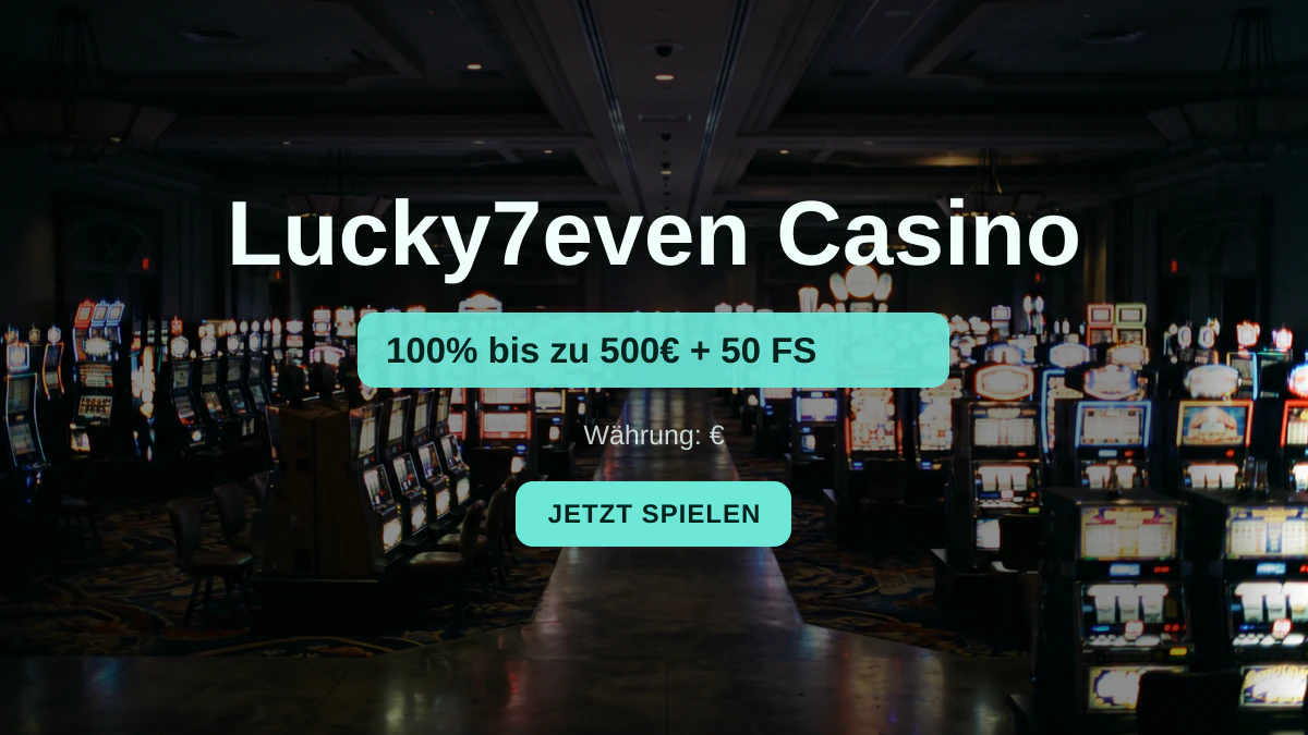 Lucky7even Casino � Willkommensbonus 100% bis zu 500� + 50 FS, Zahlungen: Visa, Mastercard, Skrill, Neteller, Paysafecard