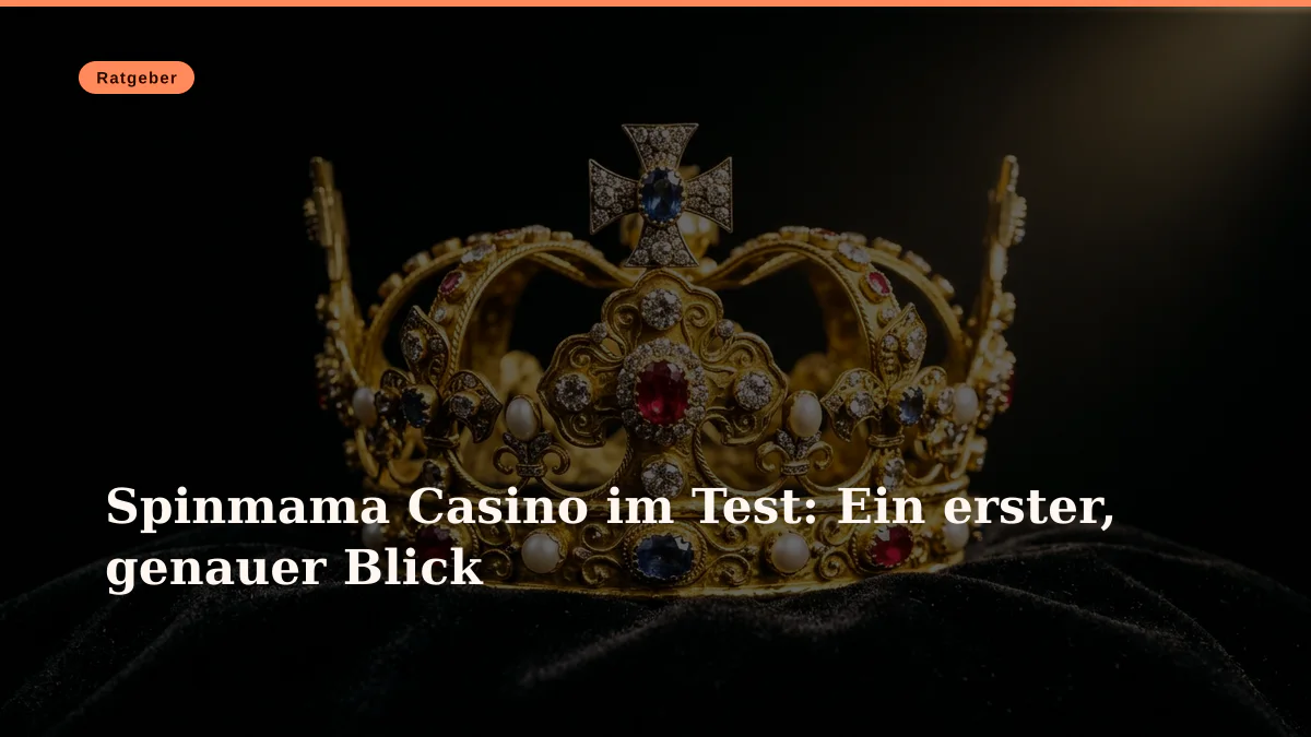 Spinmama Casino im Test: Ein erster, genauer Blick