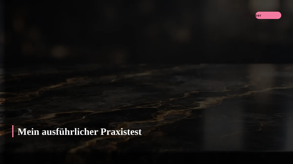 Mein ausführlicher Praxistest