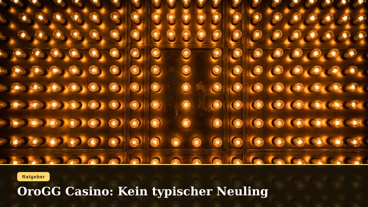 OroGG Casino: Kein typischer Neuling