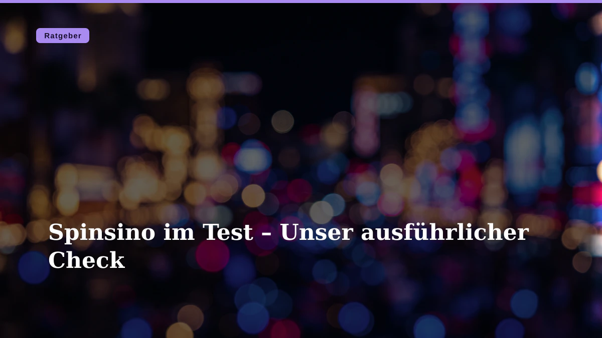 Spinsino im Test – Unser ausführlicher Check