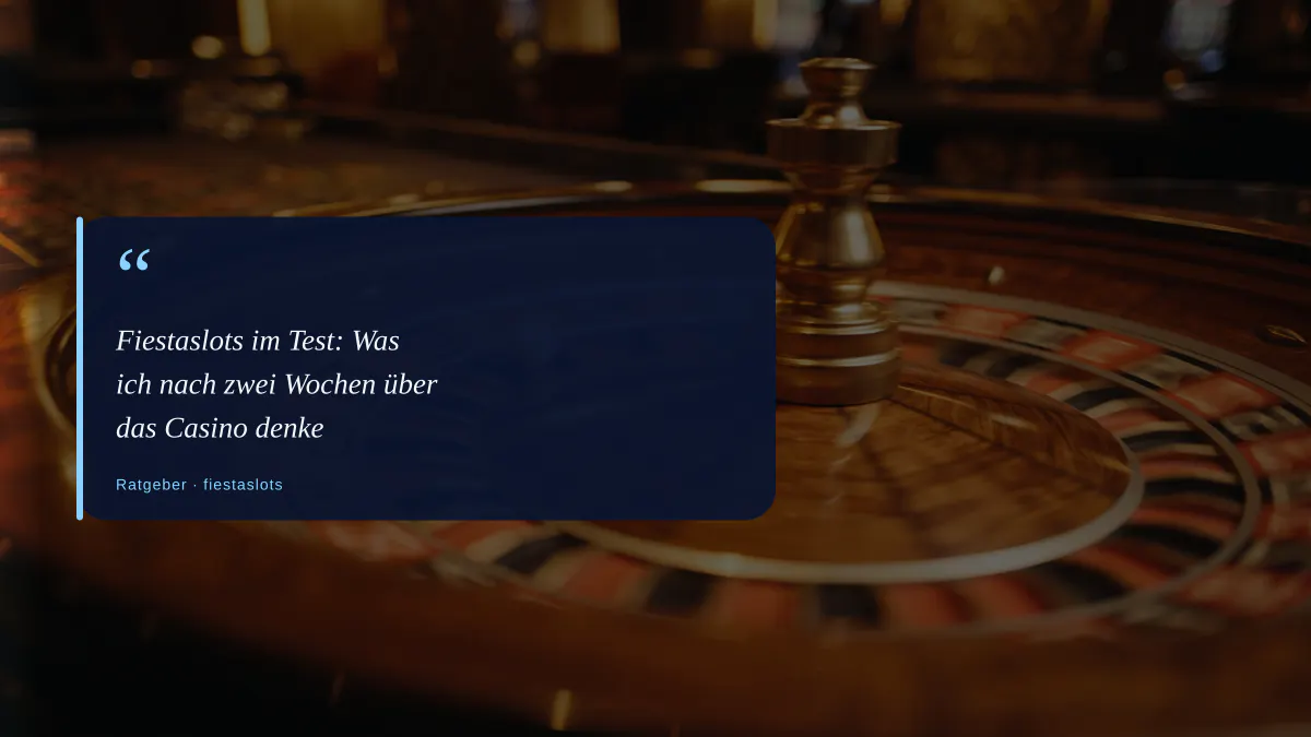 Fiestaslots im Test: Was ich nach zwei Wochen über das Casino denke