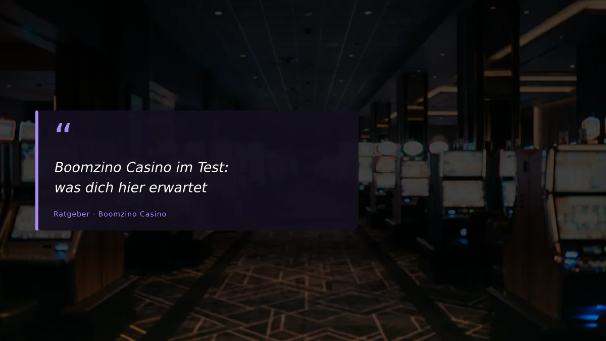 Boomzino Casino im Test: was dich hier erwartet