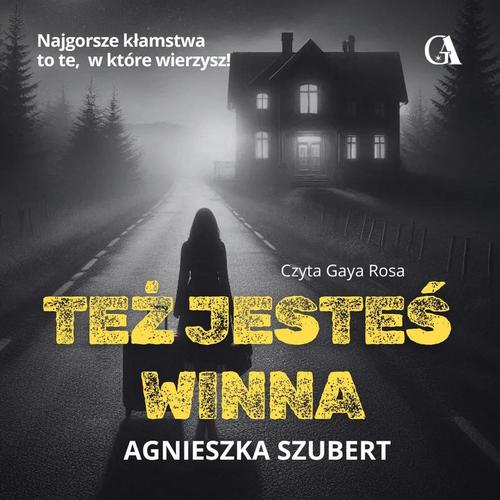 Agnieszka Szubert - Też jesteś winna (2026) [audiobook PL]