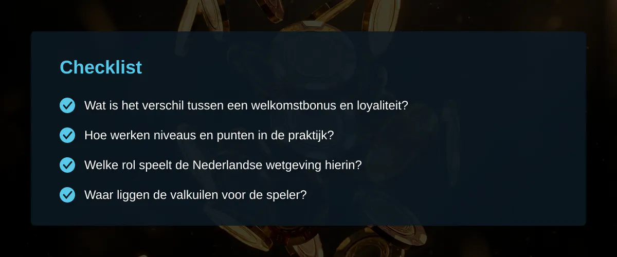 Loyaliteitsbonus casino: beloning tegenover verplichting in de Nederlandse markt — Checklist