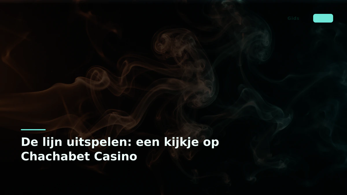 De lijn uitspelen: een kijkje op Chachabet Casino