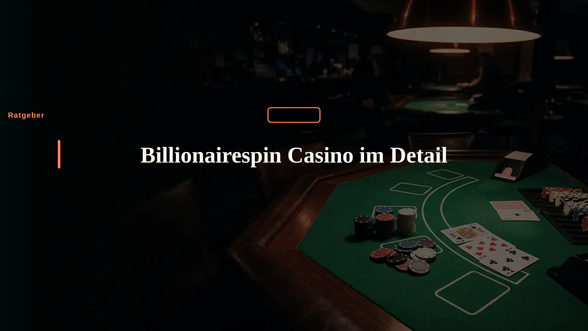 Billionairespin Casino im Detail