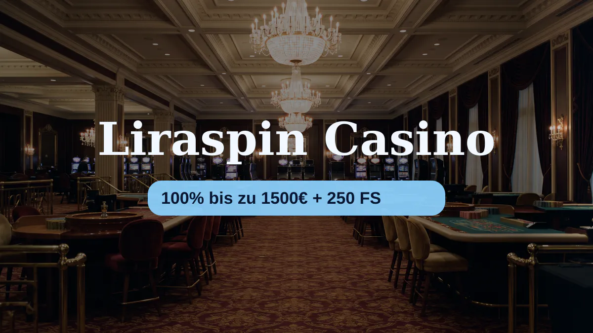 Liraspin Casino — Willkommensbonus 100% bis zu 1500€ + 250 FS, Zahlungen: Visa, Mastercard, Skrill, Paysafecard, Sofort