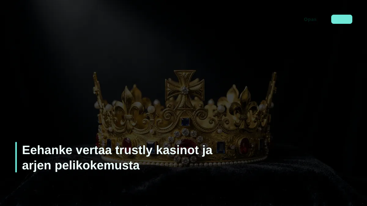 Eehanke vertaa trustly kasinot ja arjen pelikokemusta