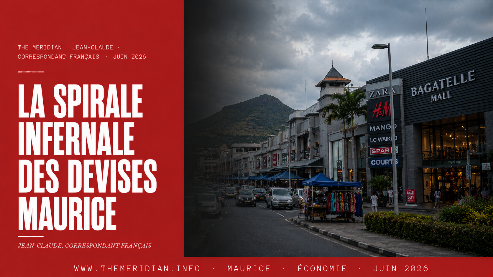 La Spirale Infernale des Devises -- Pourquoi le Modèle Fast-Food S'effondre à l'Île Maurice -- The Meridian Jean-Claude