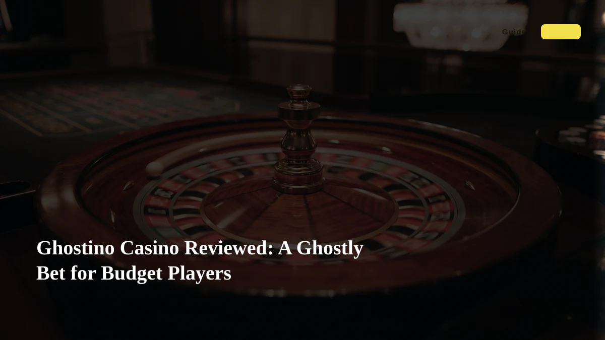 Ghostino Casino Reviewed: A Ghostly Bet for Budget Players