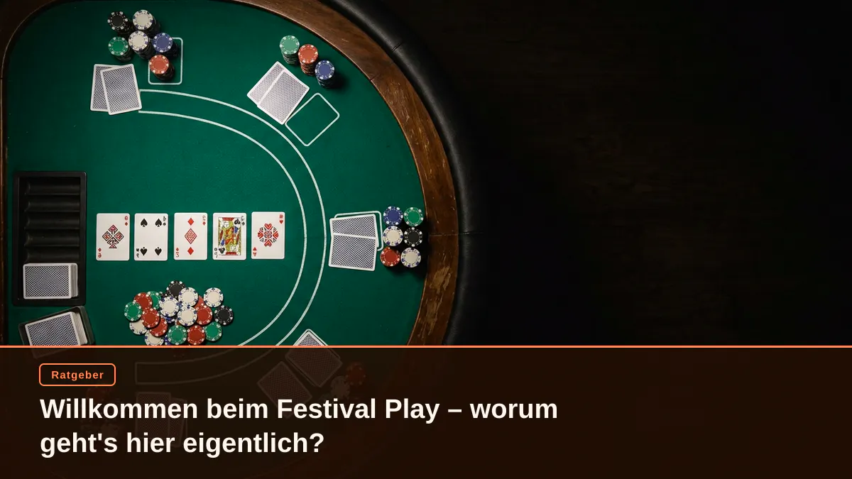 Willkommen beim Festival Play – worum geht's hier eigentlich?