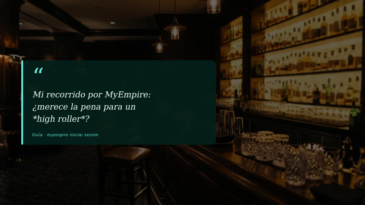 Mi recorrido por MyEmpire: ¿merece la pena para un *high roller*?