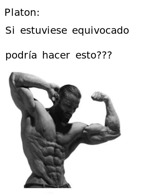 Platón mostrando músculos