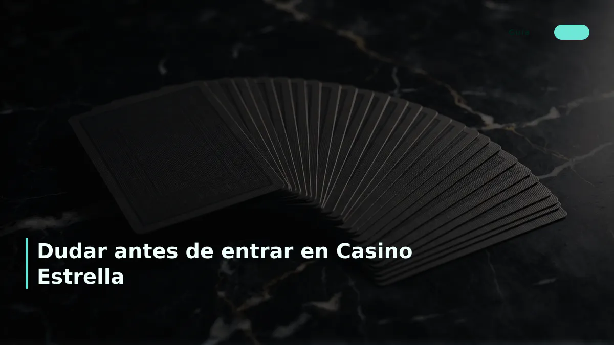 Dudar antes de entrar en Casino Estrella