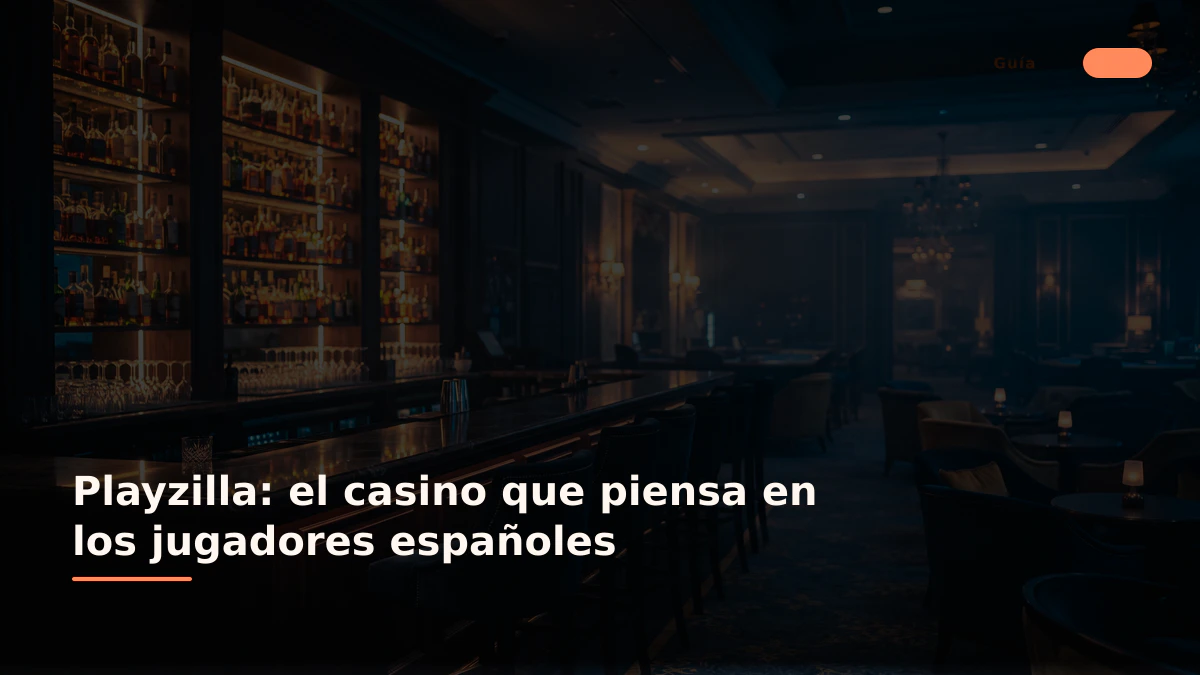Playzilla: el casino que piensa en los jugadores españoles