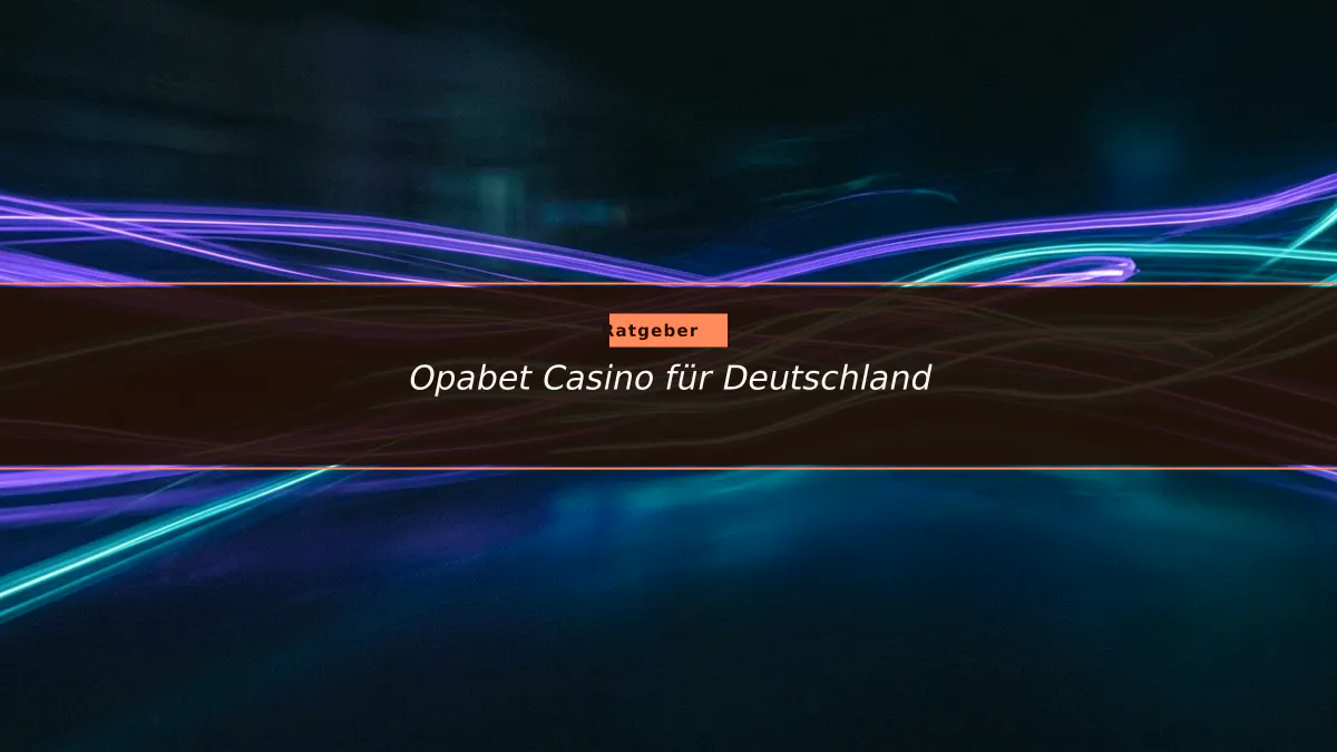 Opabet Casino für Deutschland
