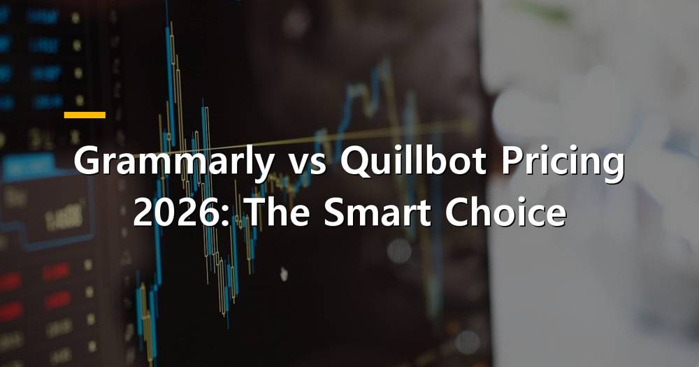 Grammarly vs Quillbot comparison with pricing details for 2026