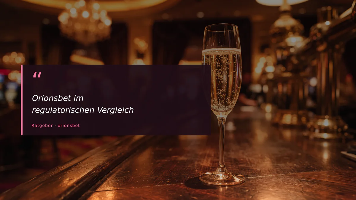 Orionsbet im regulatorischen Vergleich