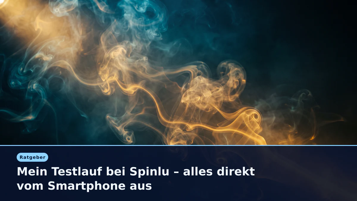 Mein Testlauf bei Spinlu – alles direkt vom Smartphone aus