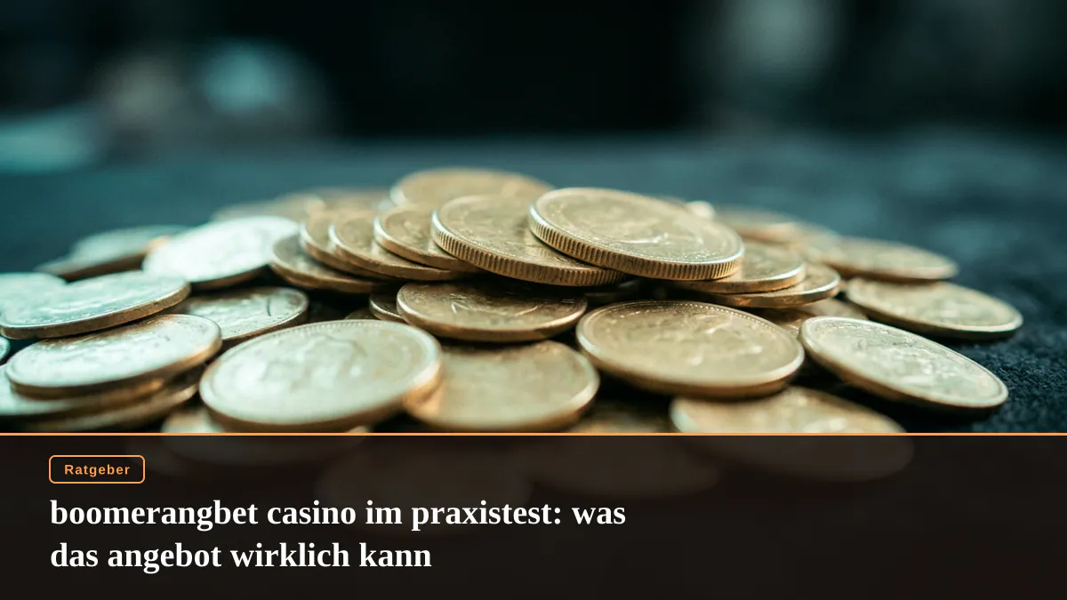 boomerangbet casino im praxistest: was das angebot wirklich kann