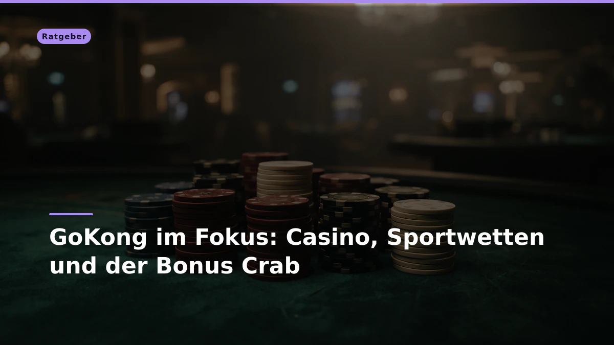 GoKong im Fokus: Casino, Sportwetten und der Bonus Crab