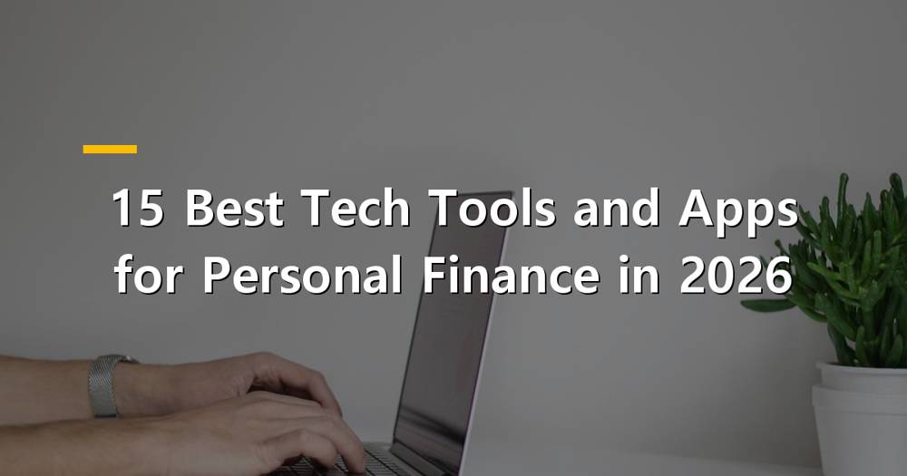 Digital tools and apps for personal finance management in 2026