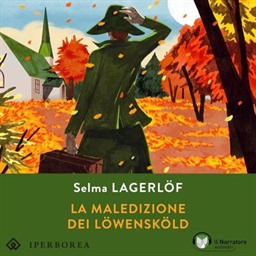 Selma Lagerlöf – La maledizione dei Löwensköld – Trilogia dell’anello II꞉ Selma Lagerlöf, Vol. 5 (2026) (mp3 – 128 kbps)