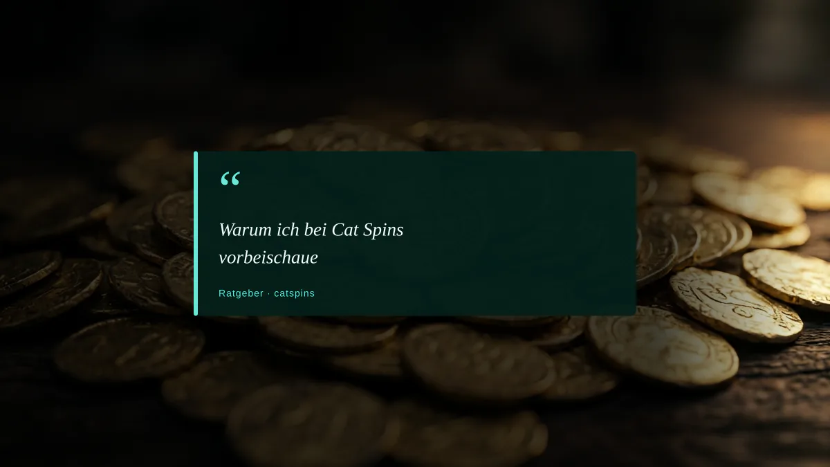Warum ich bei Cat Spins vorbeischaue