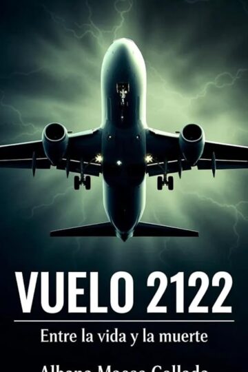 Vuelo 2122. Entre la vida y la muerte