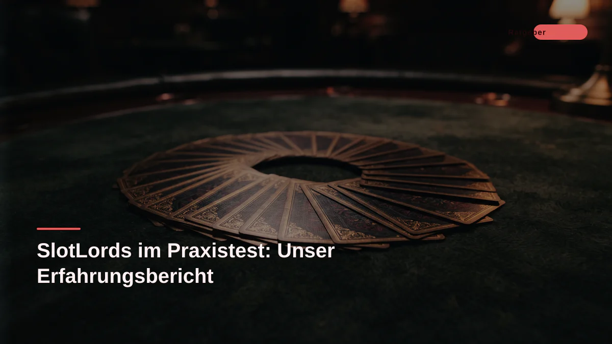 SlotLords im Praxistest: Unser Erfahrungsbericht