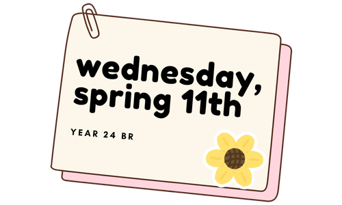 WED, SPR 11 🌼 YEAR 24 BR
