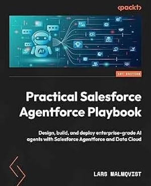 Practical Salesforce Agentforce Playbook