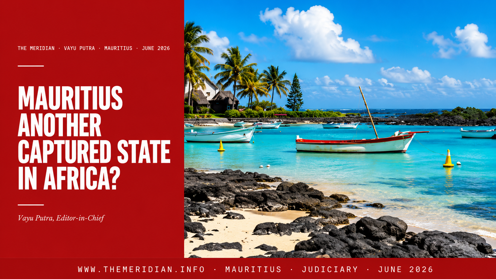 Mauritius Another Captured State in Africa Ramgoolam Verdict June 2026 The Meridian Vayu Putra