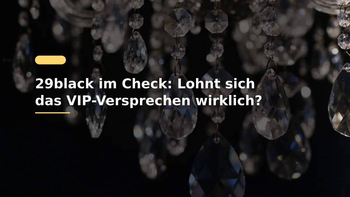 29black im Check: Lohnt sich das VIP-Versprechen wirklich?