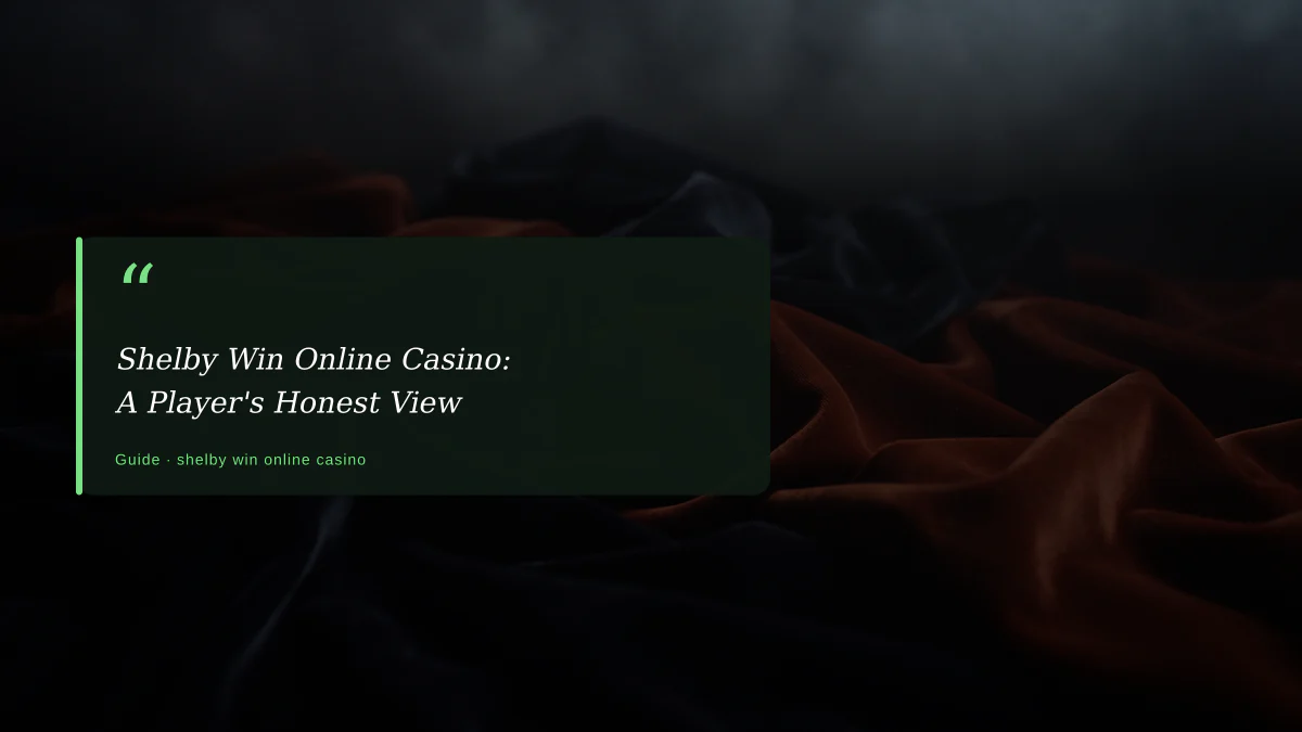 Shelby Win Online Casino: A Player's Honest View