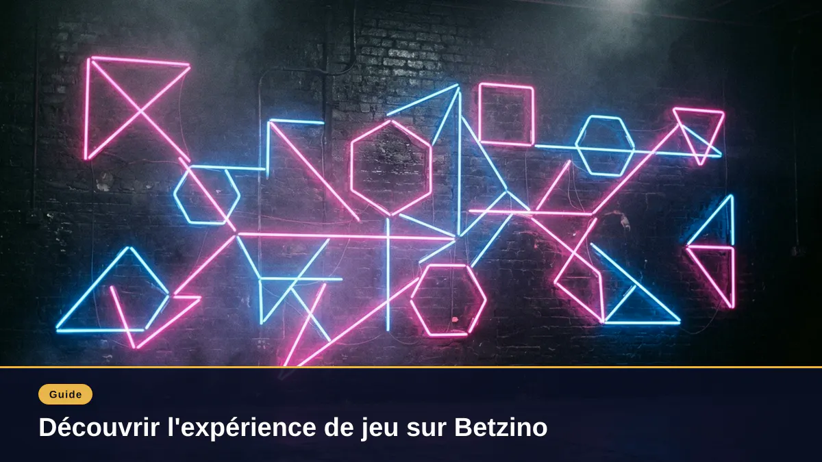 Découvrir l'expérience de jeu sur Betzino
