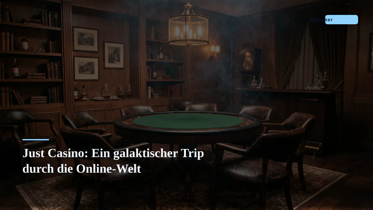 Just Casino: Ein galaktischer Trip durch die Online-Welt