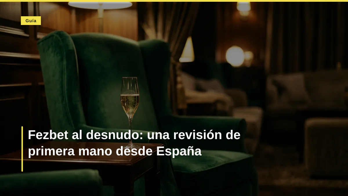 Fezbet al desnudo: una revisión de primera mano desde España
