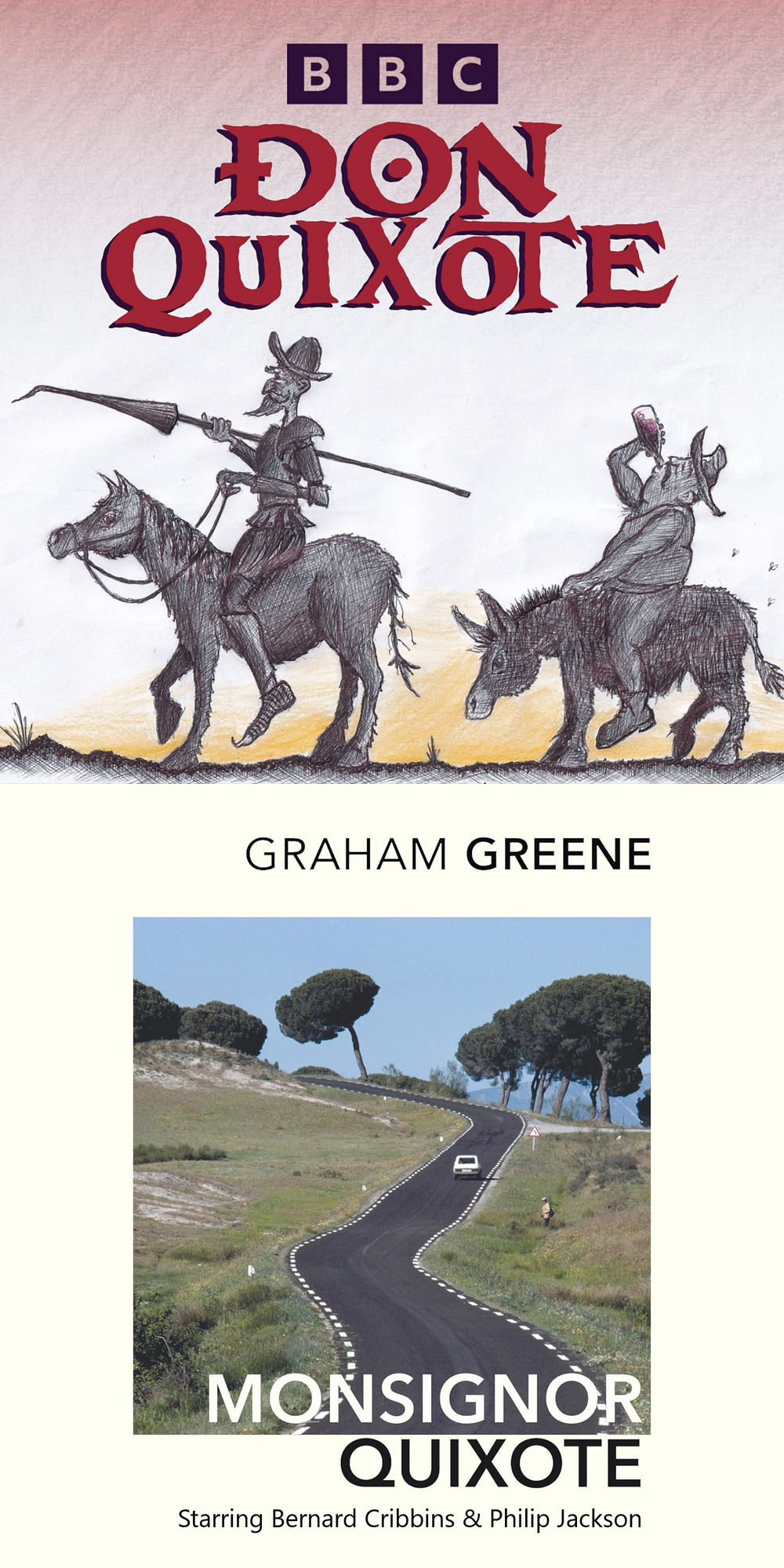 Miguel de Cervantes, Graham Greene Don Quixote &amp; Monsignor Quixote - Two BBC Radio Dramas