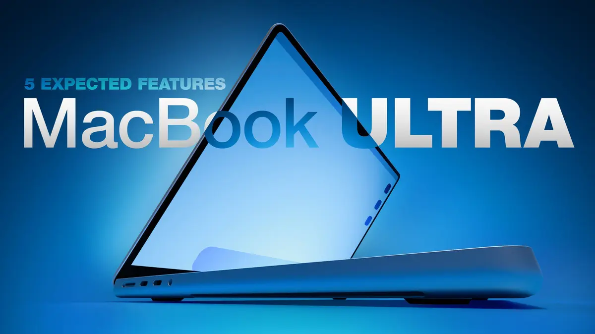 Apple's Next Laptop: A Game-Changing "MacBook Ultra"?