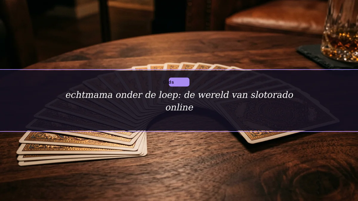 echtmama onder de loep: de wereld van slotorado online