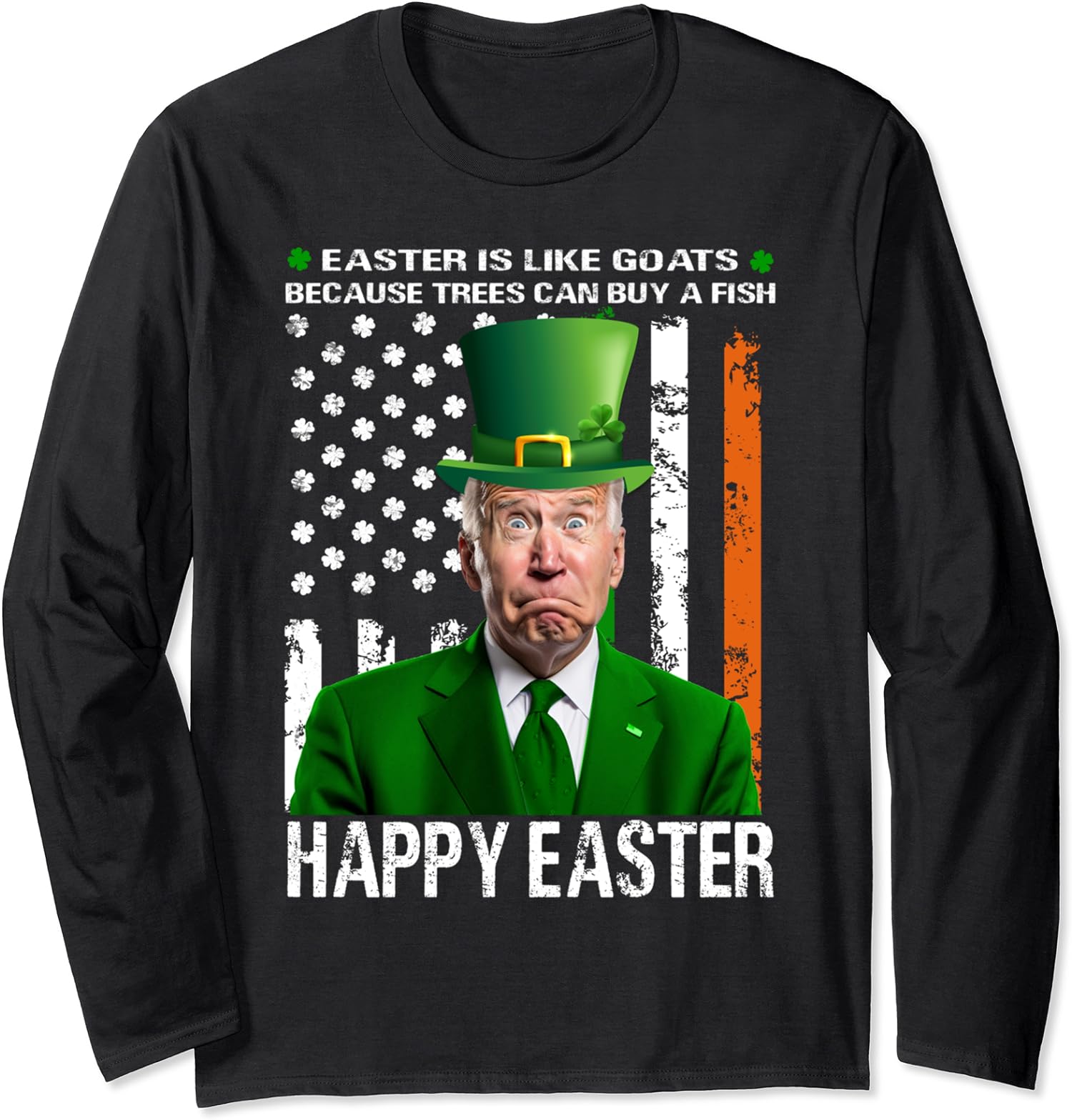Happy Easter Confused Joe Biden Saint Patricks Day Long Sleeve Tshirt
