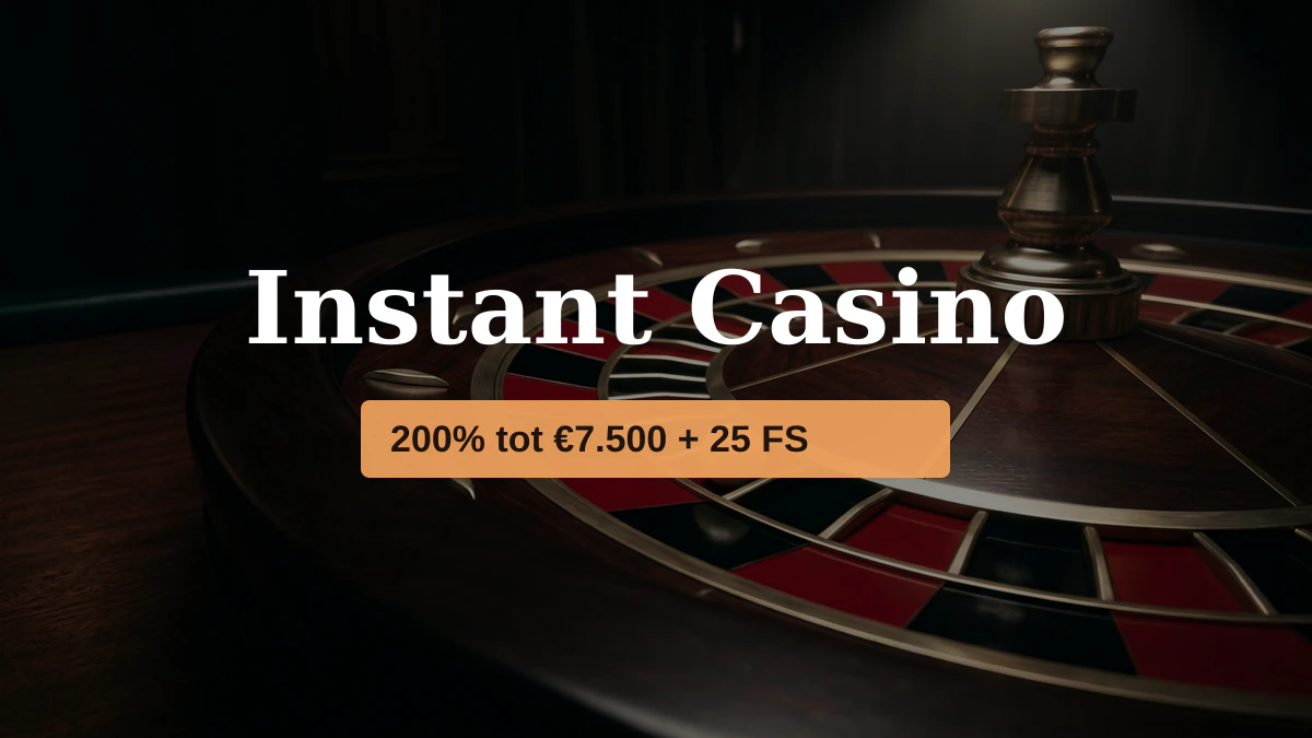 Instant Casino — welkomstbonus 200% tot €7.500 + 25 FS, betalingen: Visa, Mastercard, Sofort, Giropay, Pix