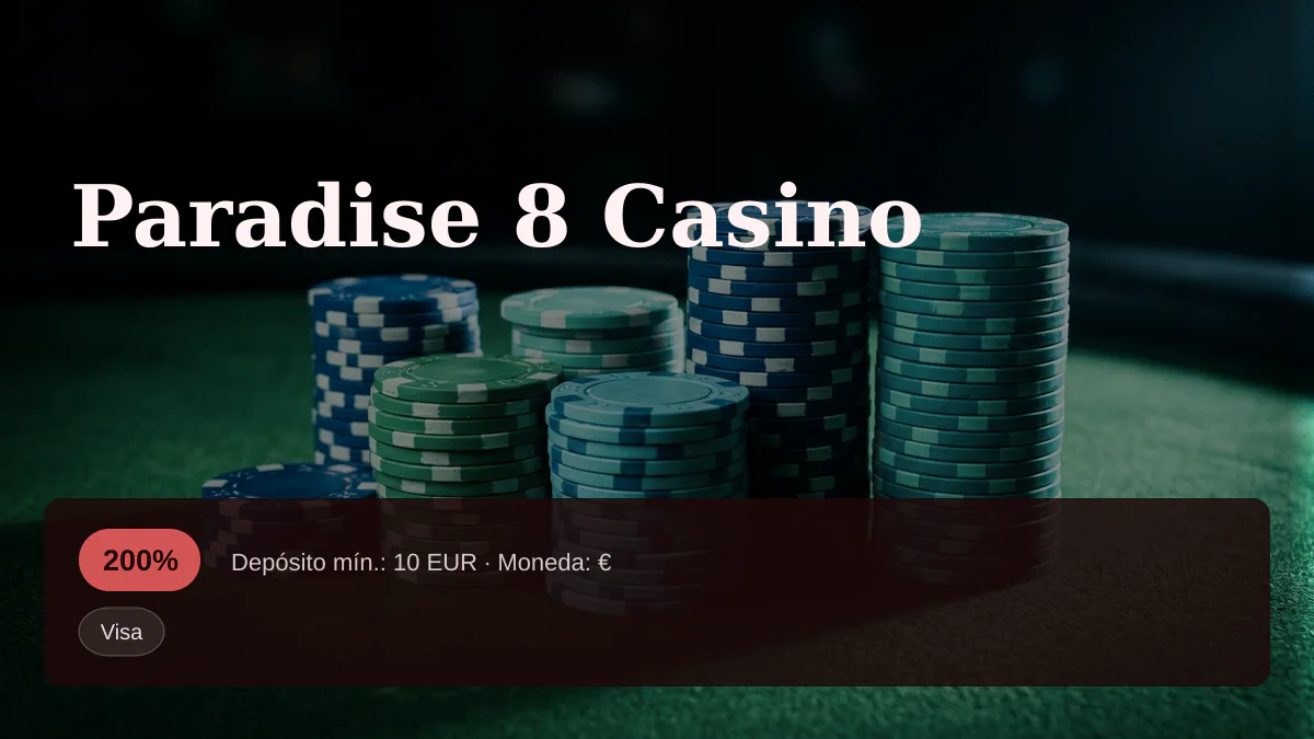 Paradise 8 Casino — bono de bienvenida 200%, pagos: Visa, Mastercard, Skrill, Neteller, Paysafecard