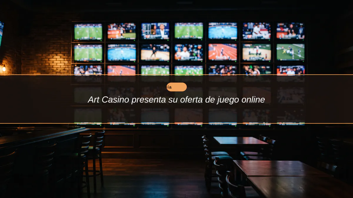 Art Casino presenta su oferta de juego online