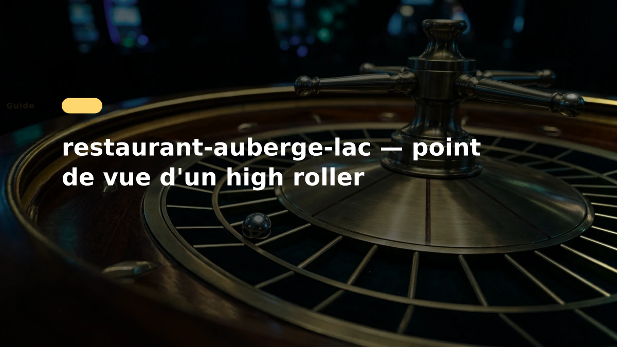 restaurant-auberge-lac — point de vue d'un high roller