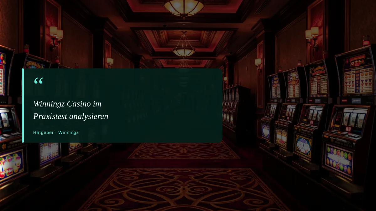 Winningz Casino im Praxistest analysieren