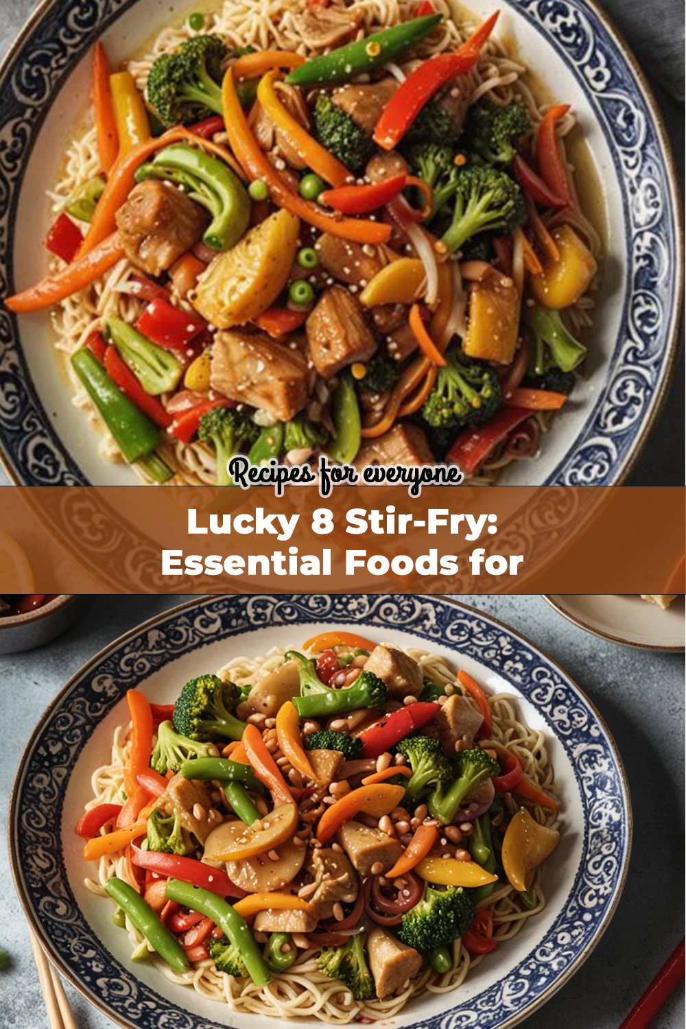 Lucky 8 Stir-Fry: Essential Foods for Chinese New Year