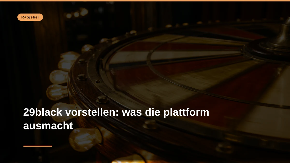 29black vorstellen: was die plattform ausmacht